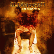 ILLDISPOSED “1-800 Vindication” 2004