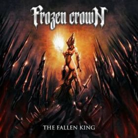 FROZEN CROWN “The Fallen King” 2018