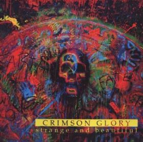 CRIMSON GLORY - Strange and Beautiful(1991) 2006