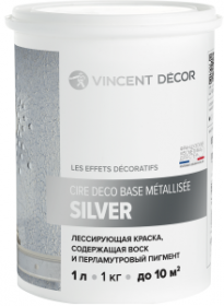 Краска Лессирующая Vincent Decor Cire Deco Base Metallisee Silver 0.8л Серебристо-Серая / Винсент Декор Сир Деко База Металлизе Силвер