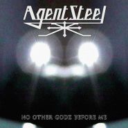 AGENT STEEL - No Other Godz Before Me [DIGI]