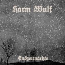 HARM WULF - Endzeitnachte