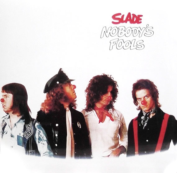 Slade – Nobody's Fools  1976