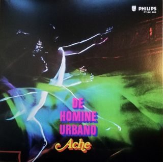 Ache – De Homine Urbano  1970