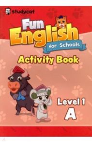 Fun English for Schools Activity Book 1A / Nichols Wade O.