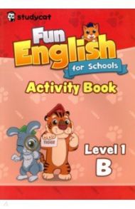 Fun English for Schools Activity Book 1B / Nichols Wade O.