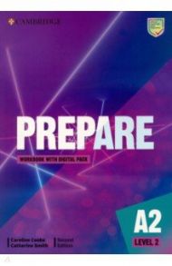 Prepare. 2nd Edition. Level 2. Workbook with Digital Pack / Cooke Caroline, Smith Catherine