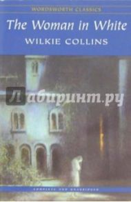 The Woman in White / Collins Wilkie