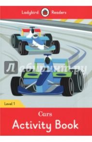 Cars. Activity Book. Level 1 / Morris Catrin