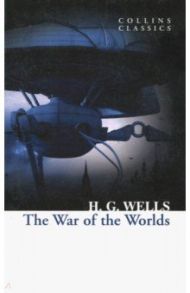 The War of the Worlds / Wells Herbert George