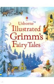 Illustrated Grimm's Fairy Tales / Brothers Grimm