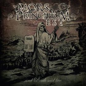 MORS PRINCIPIUM EST - ...And Death Said Live 2012