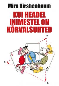 Kui headel inimestel on k?rvalsuhted