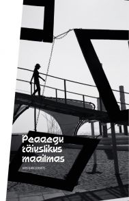 Peaaegu t?iuslikus maailmas