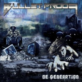 BULLET-PROOF - De-generation