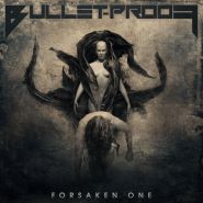 BULLET-PROOF - Forsaken One