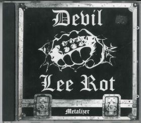 DEVIL LEE ROT - Metalizer