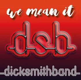 DICK SMITH BAND - We Mean It