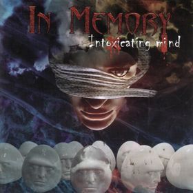 IN MEMORY - Intoxicating Mind