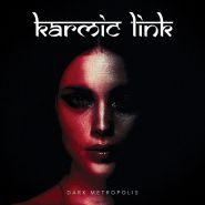 KARMIC LINK - Dark Metropolis