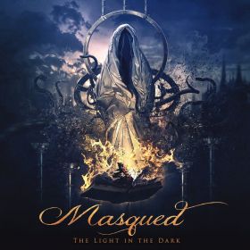 MASQUED - The Light In The Dark