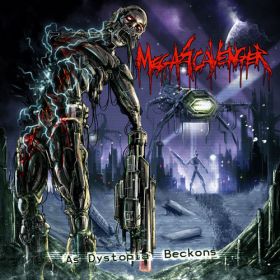 MEGASCAVENGER - As Dystopia Beckons