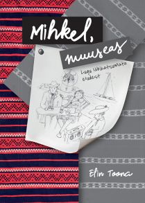 Mihkel, muuseas