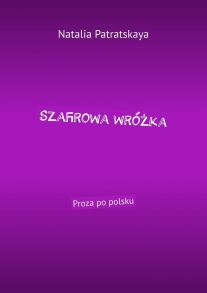 Szafirowa wr??ka. Proza po polsku