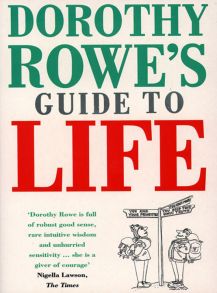 Dorothy Rowe’s Guide to Life