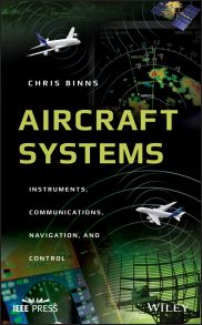 Aircraft Systems. Instruments, Communications, Navigation, and Control