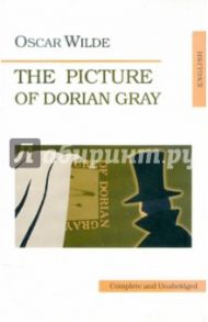 The Picture of Dorian Gray / Wilde Oscar