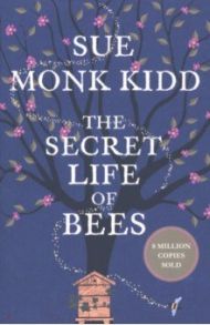 The Secret Life of Bees / Kidd Sue Monk