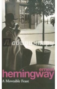 A Moveable Feast / Hemingway Ernest