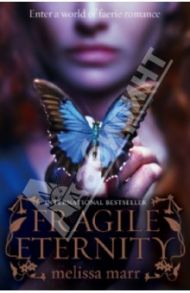 Fragile Eternity / Marr Melissa