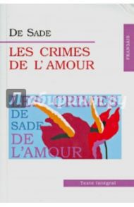 Les Crimes de L'amour / De Sade