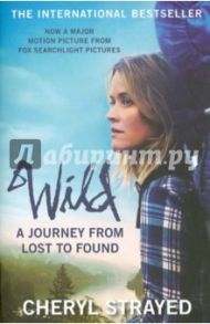 Wild. A Journey from Lost to Found / Strayed Cheryl