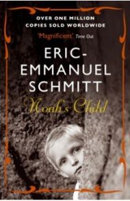 Noah's Child / Schmitt Eric-Emmanuel