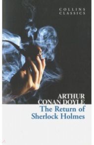 The Return of Sherlock Holmes / Doyle Arthur Conan