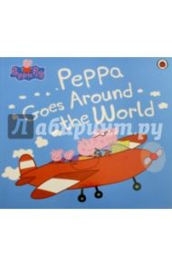 Peppa Goes Around the World