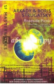 Roadside Picnic / Strugatsky Arkady, Strugatsky Boris