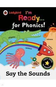 I'm Ready for Phonics. Say the Sounds