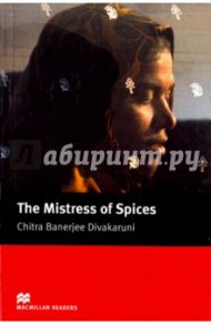 The Mistress of Spices / Divakaruni Chitra Banerjee