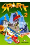 Spark 2. Student's Book. Учебник / Evans Virginia, Дули Дженни