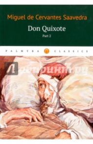 Don Quixote. Том 2 / Cervantes Miguel de