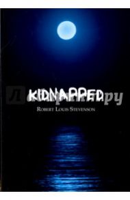 Kidnapped / Stevenson Robert Louis