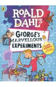 George's Marvellous Experiments / Dahl Roald