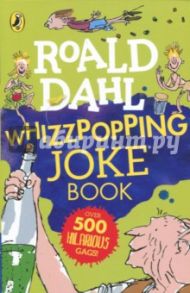 Whizzpopping Joke Book / Dahl Roald