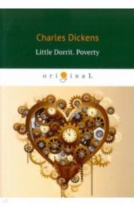 Little Dorrit. Poverty / Dickens Charles