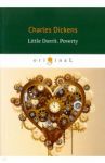 Little Dorrit. Poverty / Dickens Charles