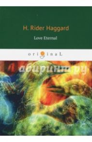 Love Eternal / Haggard Henry Rider